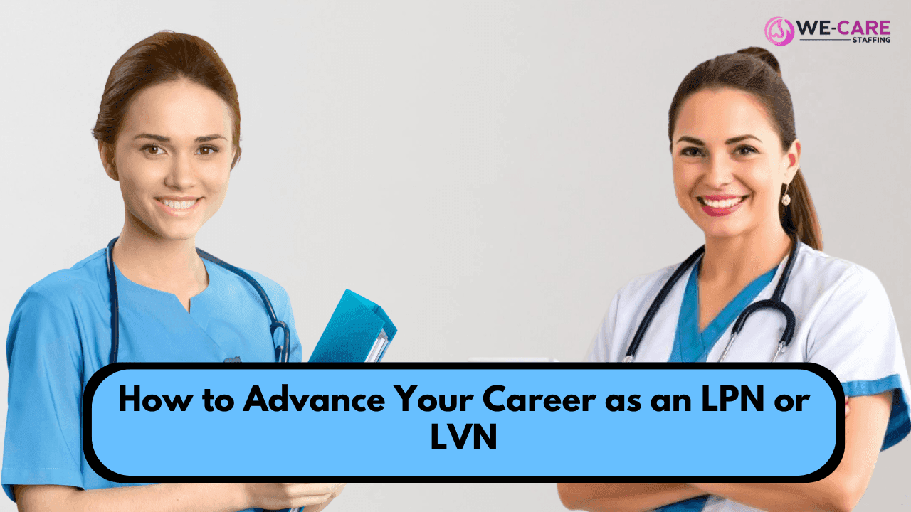 How to Advance Your Career as an LPN or LVN