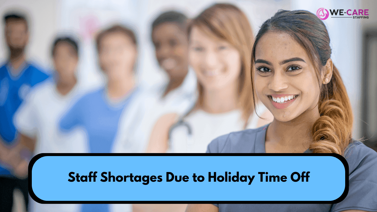 Staff Shortages Due to Holiday Time Off